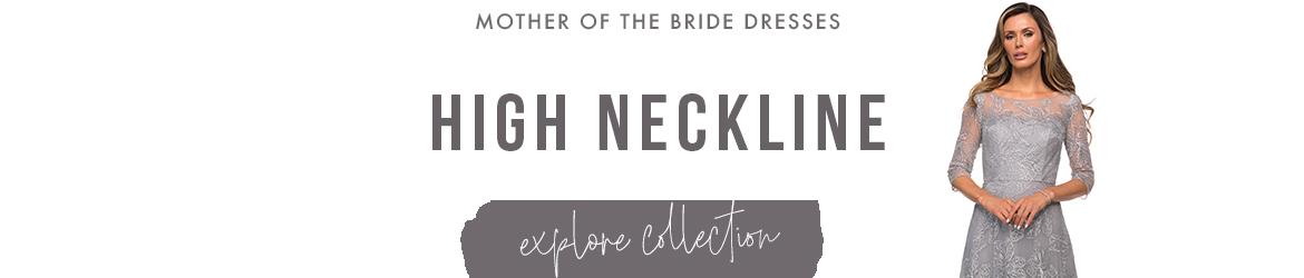 Picture of: High Neckline Mother of the Bride Dresses 