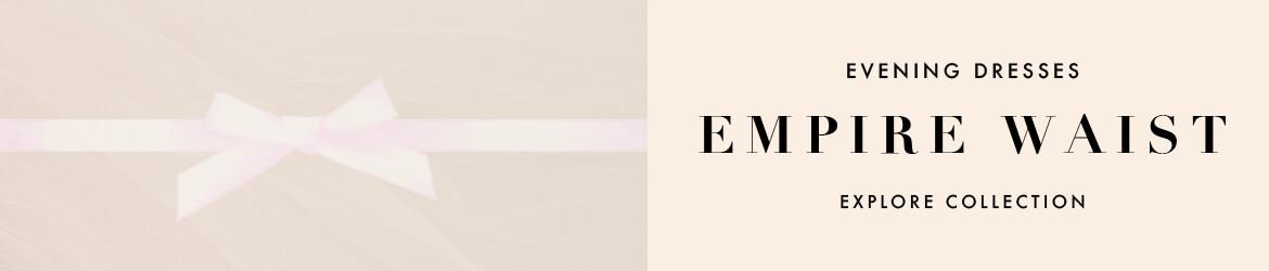 Empire waist evening dresses