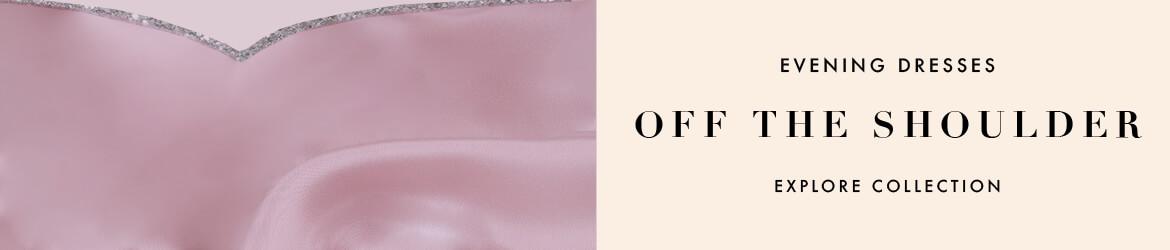 Off the shoulder evening dresses