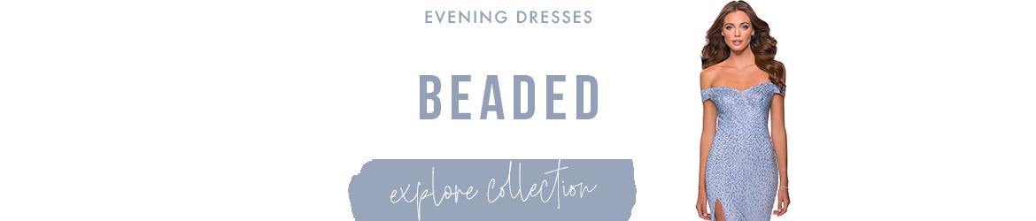 Beaded evening dresses