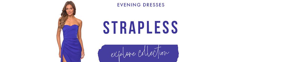 Strapless evening dresses