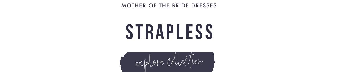 Picture of: Strapless Mother of the Bride Dresses